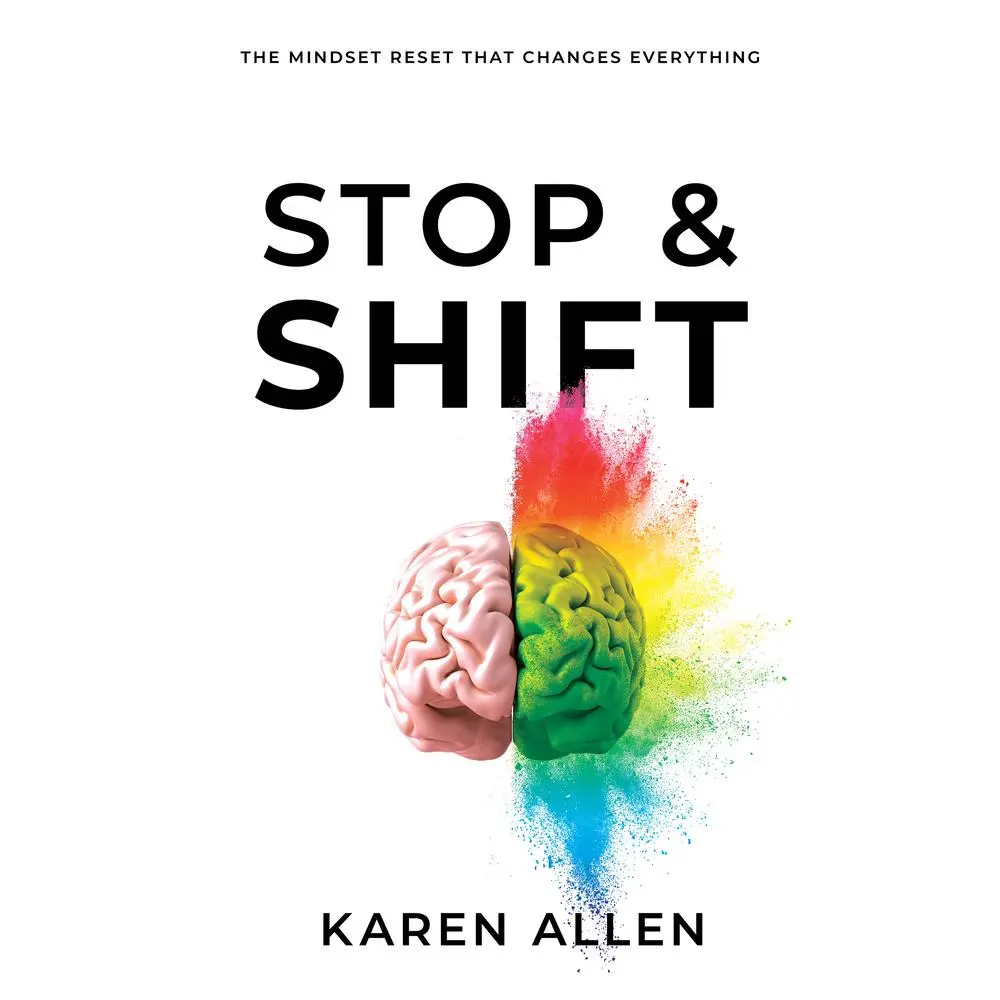 USED Book - Stop & Shift: The Mindset Reset That Changes Everything by Allen, Karen (Paperback) - english