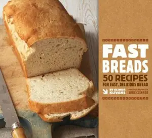 USED-Fast Breads: 50 Recipes for Easy, Delicious Bread by Elinor Klivans (Paperback)