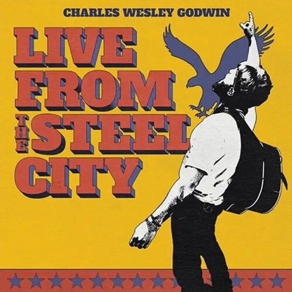 Charles Wesley Godwin - Live From The Steel City (Vinyl LP)