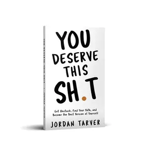 You Deserve This Collectible Self-Help Book - Unstick Yourself, Find Your Path, Achieve Your Best Self
