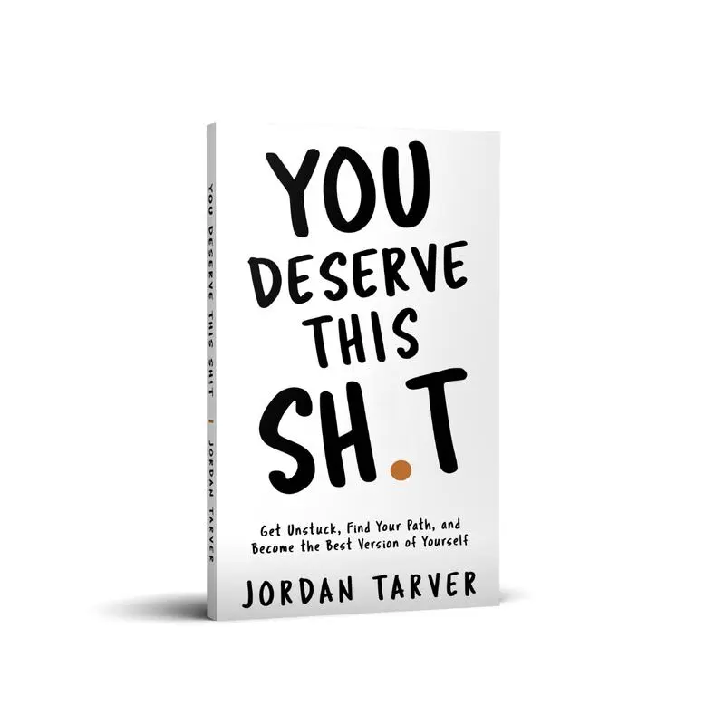 You Deserve This Collectible Self-Help Book - Unstick Yourself, Find Your Path, Achieve Your Best Self