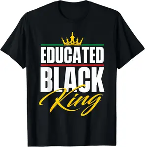 Educated Black King - MLK Day Black History African Roots T-Shirt Pure Cotton Graphic Tees Menswear Top: Gifts for Men & Women