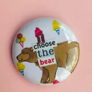 “I Choose the Bear 1.25 inch handmade collage button pin made from repurposed materials