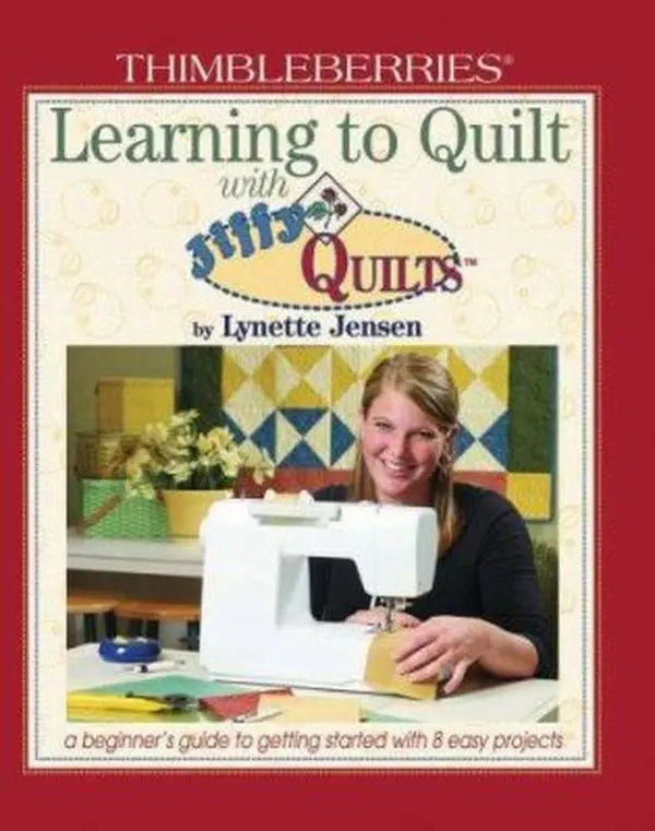 USED Book - Thimbleberries(R) Learning to Quilt with Jiffy Quilts: A Beginner's Guide to Getting Started with 8 Easy Projects (Landauer) by Lynette Jensen (Unknown) - english