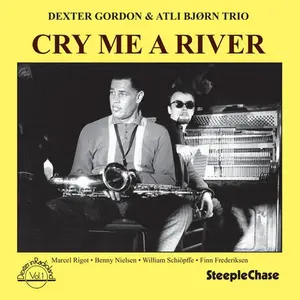 Dexter Gordon - Cry Me a River  [COMPACT DISC - CD]