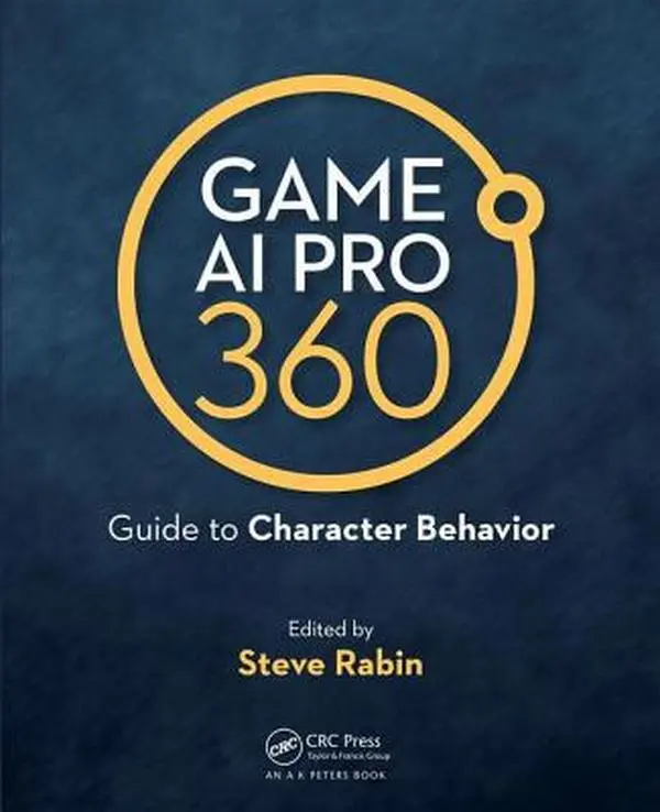 USED-Game AI Pro 360: Guide to Character Behavior by Rabin, Steve (Paperback)