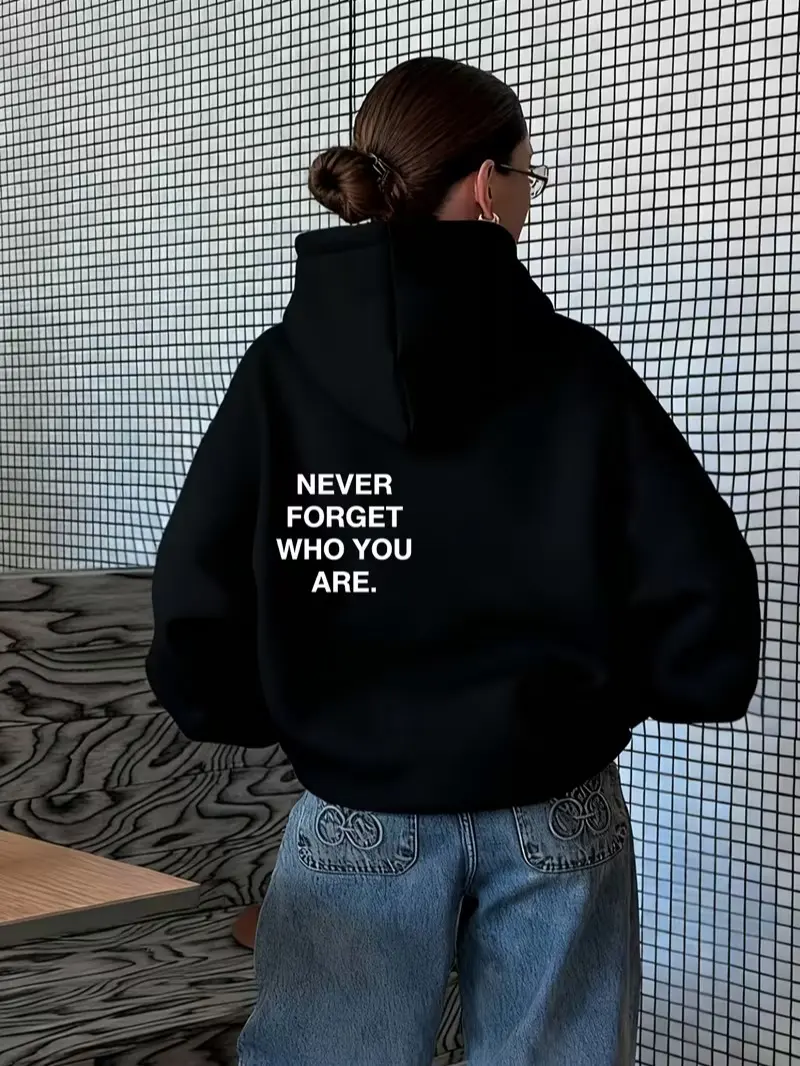 Never Forget Who You Are Motivational Back Print Fleece Hoodie, Inspirational Quote Pullover Hooded Sweatshirt, Daily Holiday Gift