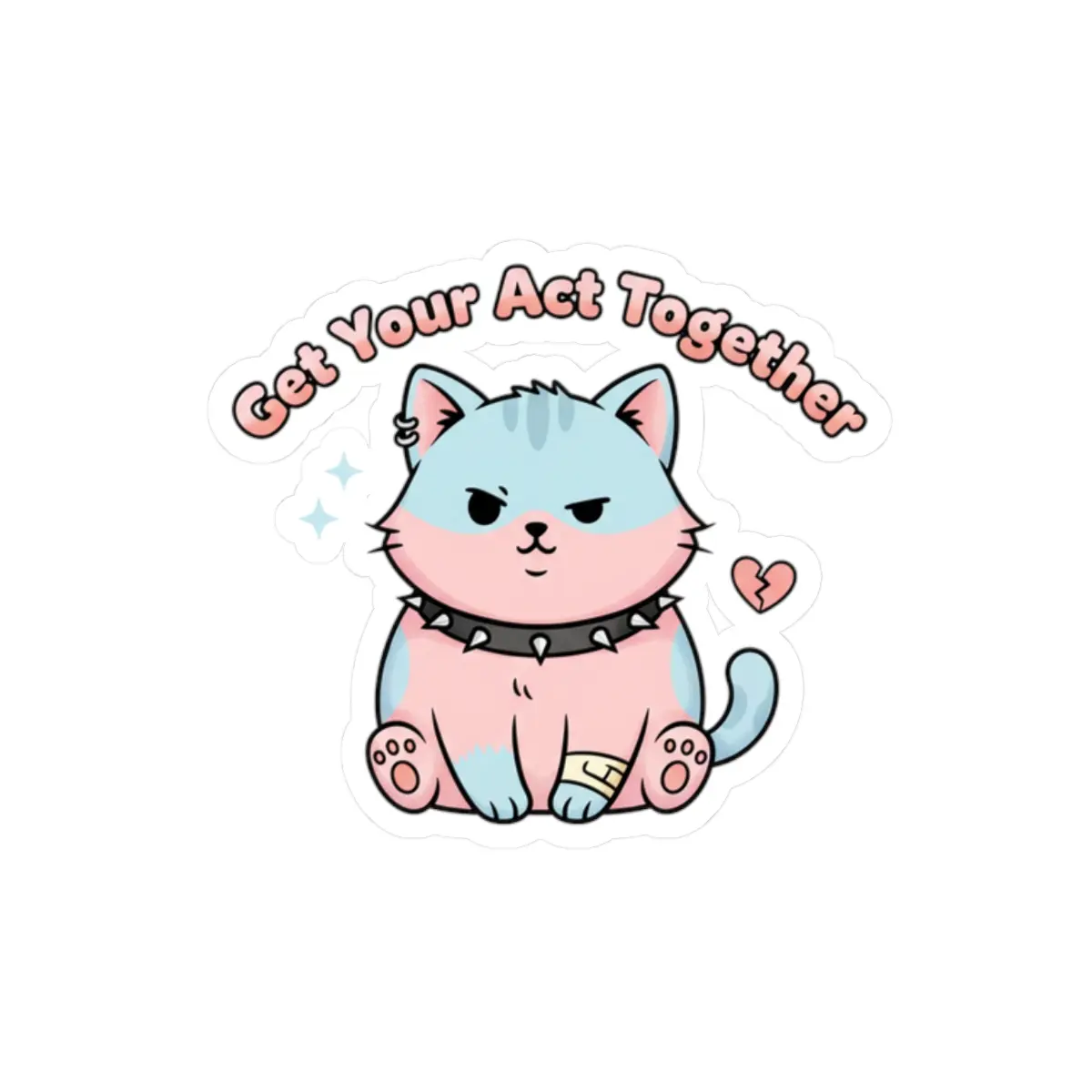 Get Your Act Together - Kiss-Cut Stickers - Motivational Humor
