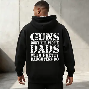 Men's Hoodie "Guns Don't Kill People Dads With Pretty Daughters Do" Humor Graphic Dad Joke Vibe Perfect for Autumn Winter Casual Outings Father-Daughter Events Soft Stretchable Wrinkle-Resistant Hood with Drawstring