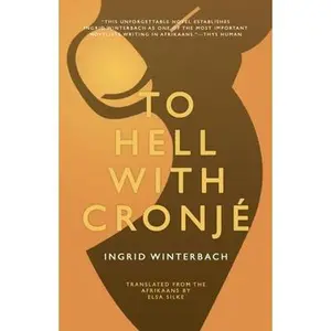 USED-To Hell with Cronjé by Winterbach, Ingrid (Paperback)