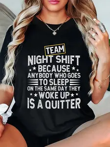 100% Cotton Team Night Shift Worker Overnight Work Shift T-Shirt