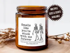 [Sale Up To 50%] Smells Like You're Stuck With Me Scented Soy Candle, Anniversary Gift, Halloween Gift For Her, Birthday Gift, Valentines Gift, Best Friend
