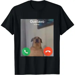 Calling T-Shirt Gustavo is Calling Menswear 100% Cotton Casual Tee for Meme Lovers Unisex