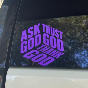 Ask Trust Thank God Vinyl Decal Faith Car Window Sticker Premium Weatherproof Waterproof Fade Resistant Easy Apply Multiple Sizes Available
