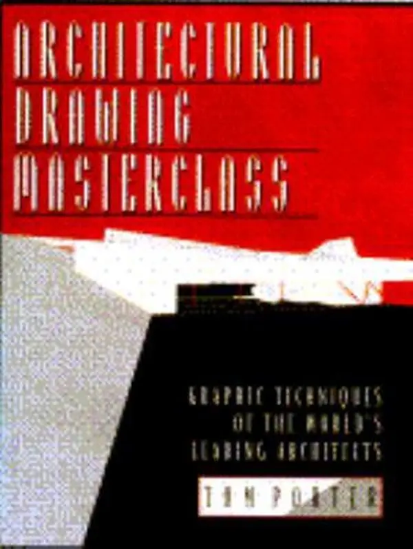 USED-Architectural Drawing Masterclass: Graphic Techniques of the World's Leading Architects by Tom Porter (Hardcover)