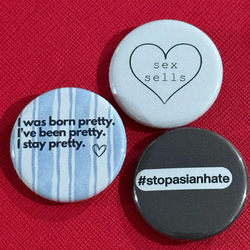 Handmade HudCon Button Pack - Set of 3 1.25 Inch Buttons with “I was born pretty” and “#stopasianhate”