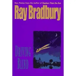 USED-Driving Blind by Ray Bradbury (Hardcover)