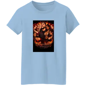 Daddy's Baddies Gildan Ladies' 5.3 oz. T-Shirt