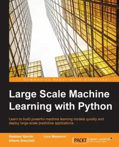 USED-Large Scale Machine Learning with Python by Sjardin, Bastiaan (Paperback)
