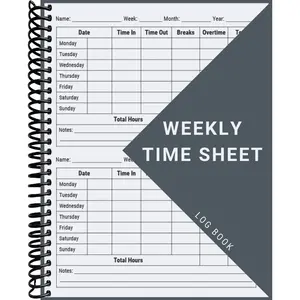 Weekly Time Sheet Log Book: Work Hours Log Including Overtime | Time sheet Book with 238 Weeks (4 Years and Half) | Undated Employee Time Sheets