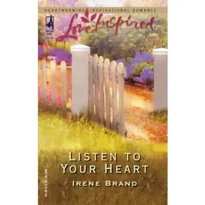 USED-Listen to Your Heart (The Mellow Years, Book 5) (Love Inspired #280) by Irene Brand (Unknown)