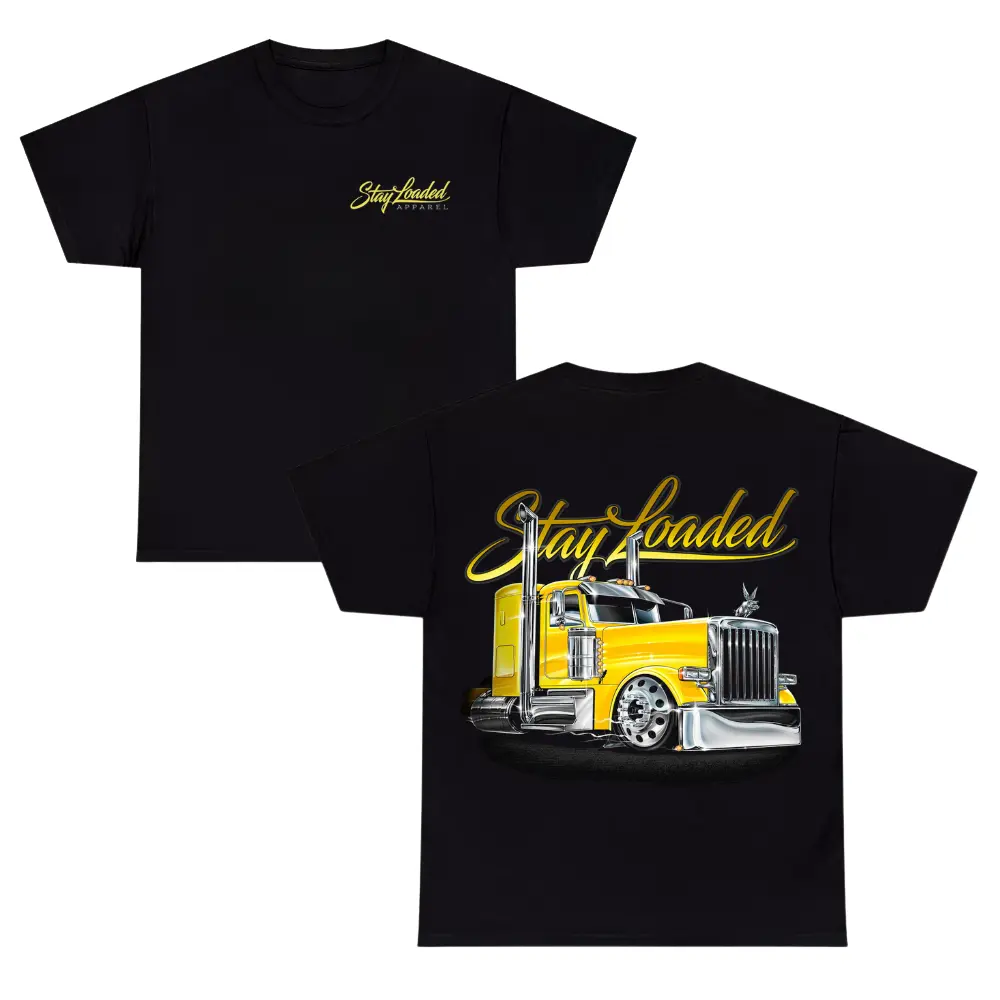 Stay Loaded Yellow Semi Truck T-Shirt – Chrome Diesel Big Rig Graphic Tee, Classic 18 Wheeler Trucker Design, Soft Cotton Blend Shirt, Long Haul Driver Gift for Men & Women