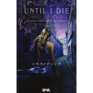 USED-Until I die (Italian Edition) by Amy Plum (Hardcover)