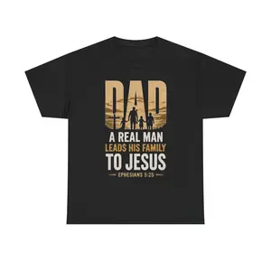 Dad A Real Man Leads His Family to God T-Shirt | Christian Faith Family Tee