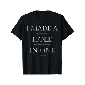 Funny 'Hole in One' Golf T-Shirt 100% Cotton Perfect Golfer Gift Cool Comfy Men's Graphic Tees Ideal for Workouts & Summer