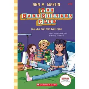 Claudia and the Bad Joke (the Baby-Sitters Club #19) -- Ann M. Martin, Paperback