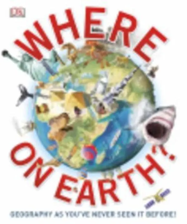 USED Book - Where on Earth?: The Ultimate Atlas of What's Where in the World by DK (Hardcover) - english