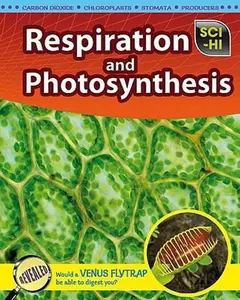 USED-Respiration and Photosynthesis (Sci-hi: Life Science) by Donna Latham (Paperback)