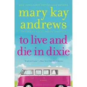 USED-To Live and Die in Dixie: A Callahan Garrity Mystery by Andrews, Mary Kay (Paperback)