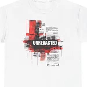 UNREDACTED TRUTH Tee - Conspiracy-Inspired Graphic Shirt | Heavy Cotton Unisex Fit, Crew Neck, Short Sleeve, Medium Weight, Casual Style