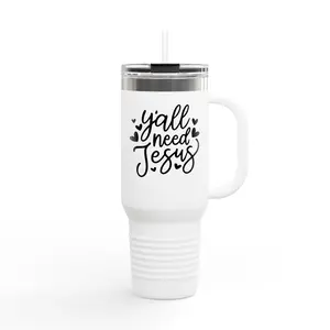 Y'all Need Jesus 40oz Insulated Travel Mug