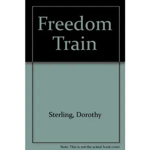 USED-Freedom Train by Dorothy Sterling (Unknown)
