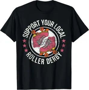 100% Cotton Roller Derby - Support Your Local Roller Derby T-Shirt