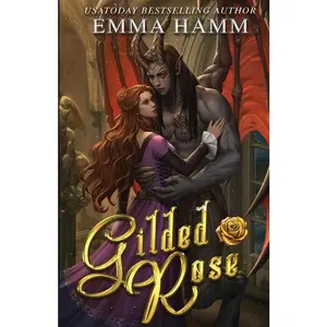 Gilded Rose -- Emma Hamm - Paperback