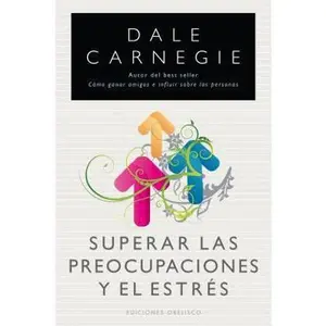 USED-Superar Las Preocupaciones y El Estres by Carnegie, Dale (Paperback)