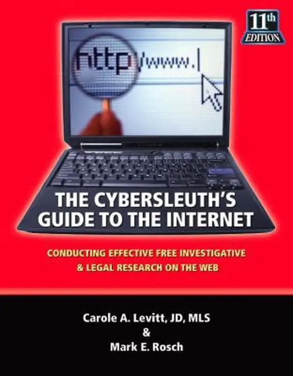 USED-The Cybersleuth's Guide to the Internet: Conducting Effective Free Investigative & Legal Research on the Web by Carole A. Levitt JD (Paperback)