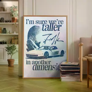 I'm Sure We're Taller In Another Dimension Poster [NO FRAME] , Wall Art Print, Dorm Room Decor, Gift - Gift for Men and Women - MADE IN USA Poster
