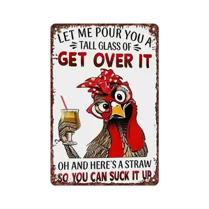 Funny Chicken Gifts Let Me Pour You A Tall Glass of Get Over It Aluminum Sign for Home Farm Chicken Coop Farmhouse Kicthen Garden Decor 8 X 12 Inch