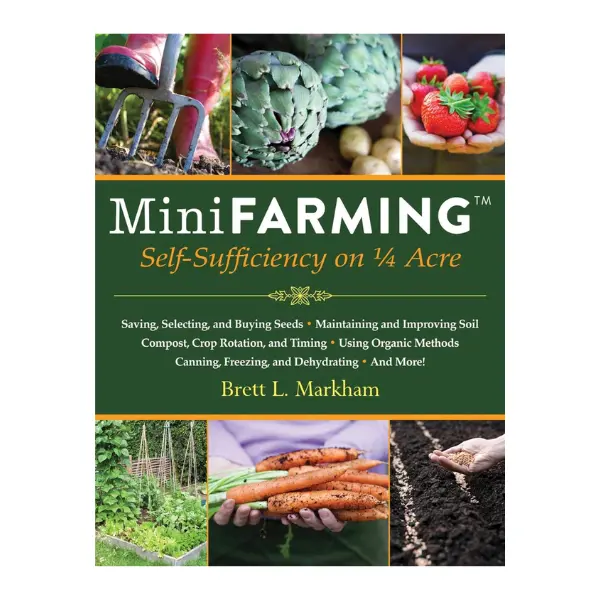 Lightweight English Mini Farming Book by Brett L. Markham – 240 Pages Beginners-Friendly Guide to 1/4 Acre Self-Sufficiency, Composting, Seed Buying & Saving, Cost-Saving Methods, Crop Rotation Tips for 85% Food Production