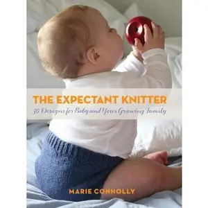 USED-The Expectant Knitter: 30 Designs for Baby and Your Growing Family by Marie Connolly (Hardcover)