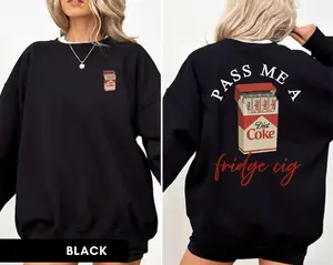 Funny Diet Coke Sweatshirt Diet Coke Lover Crewneck Fun Diet Coke Lover Gift Coke Zero Tee Soda Lover Gift Trendy Soda Tee Diet Coke Sweater