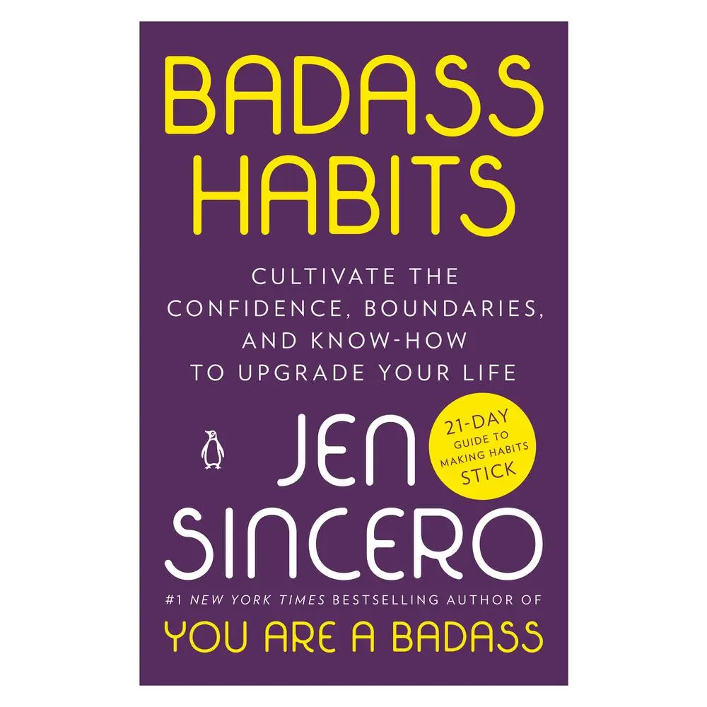 USED Book - Badass Habits: Cultivate the Confidence, Boundaries, and Know-How to Upgrade Your Life by Sincero, Jen (Paperback) - english