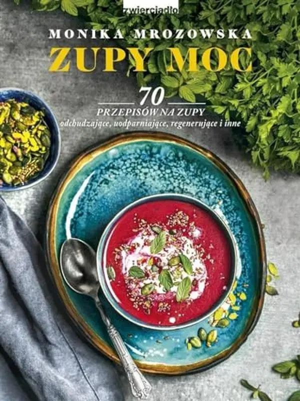 USED-Zupy moc (Polish Edition) by Monika Mrozowska (Paperback)