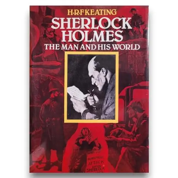 USED-Sherlock Holmes: The Man And His World by H. R. F. Keating (Hardcover)