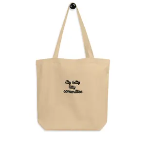 Itty Bitty Titty Committee Embroidered 100% Certified Organic Cotton Eco Tote Bag embroidered totebag custom totebags