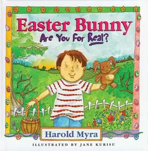 USED-Easter Bunny, Are You For Real? by Harold Lawrence Myra (Hardcover)